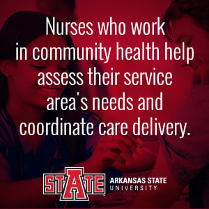 Community health nurses help assess the needs of the community and coordinate care